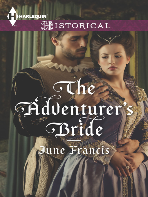 Title details for The Adventurer's Bride by June Francis - Available